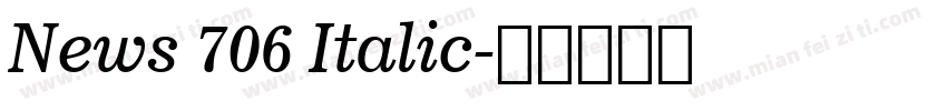 News 706 Italic字体转换
